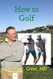 How to Golf