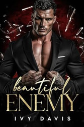 Beautiful Enemy: A Dark Mafia Romance