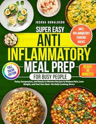 Super Easy Anti-Inflammatory Meal Prep for Busy People