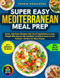 Super Easy Mediterranean Meal Prep