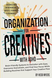 Organization for Creatives with ADHD