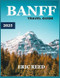 Banff Travel Guide 2025