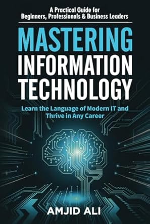 Mastering Information Technology