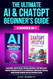 The Ultimate AI & ChatGPT Beginner's Guide