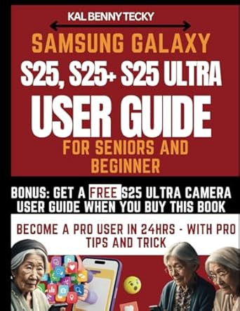 Samsung Galaxy S25 Plus & Ultra User Guide