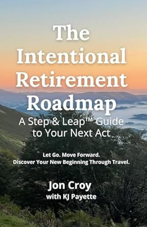 The Intentional Retirement Roadmap