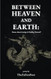 Between Heaven And Earth