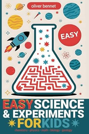 Easy Science & Experiments for Kids