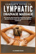 COMPLETE GUIDE TO LYMPHATIC DRAINAGE MASSAGE