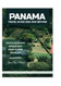 PANAMA TRAVEL GUIDE 2025 AND BEYOND