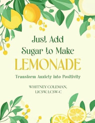 Just Add Sugar to Make Lemonade