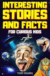 Interesting Stories and Facts For Curious Kids