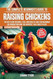 The Complete Beginner's Guide to Raising Chickens The Complete Beginner's Guide to Raising Chickens