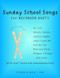 Sunday School Songs for Recorder Duets: EZ-PZ Duets