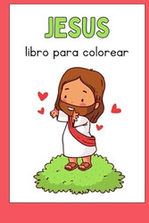 Jesus libro de colorear: Spanish christian coloring book