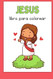 Jesus libro de colorear: Spanish christian coloring book