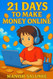 21 Days to Make Money Online