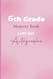 6th Grade Memory Book Last Day Autographs