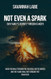 Not Even a Spark