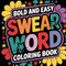 Bold And Easy Swear Word Adult Coloring Book