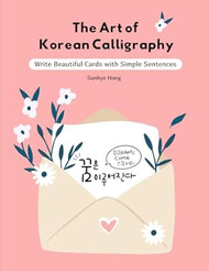 The Art of Korean Calligraphy