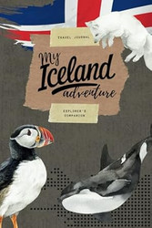 My Iceland Adventure  Travel Journal