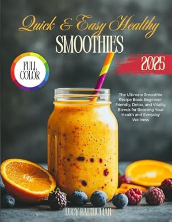The Ultimate Smoothie Recipe Book