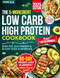 The 5-Ingredient Low Carb High Protein Cookbook for Beginners