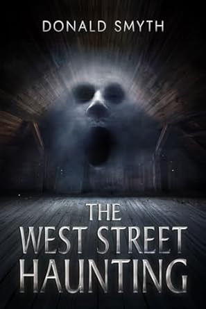 The West Street Haunting