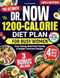 The Ultimate Dr. Now 1200-Calorie Diet Plan for Busy Women The Ultimate Dr. Now 1200-Calorie Diet Plan for Busy Women
