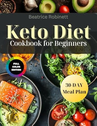 2025 Keto Diet Cookbook for Beginners