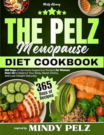 The Pelz Menopause Diet Cookbook