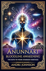 Anunnaki Bloodline Awakening