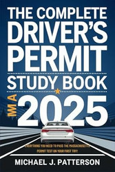 The Complete Drivers Permit Study Book MA 2025