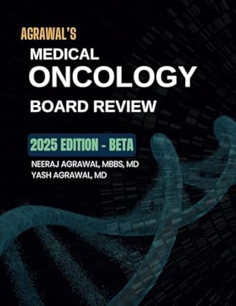 Agrawal's Medical Oncology Board Review