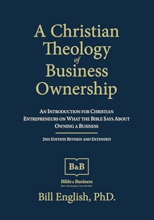 A Christian Theology of Business Ownership