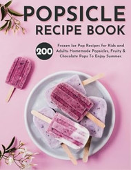 Popsicle Recipe Book