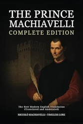 The Prince Machiavelli Complete Edition