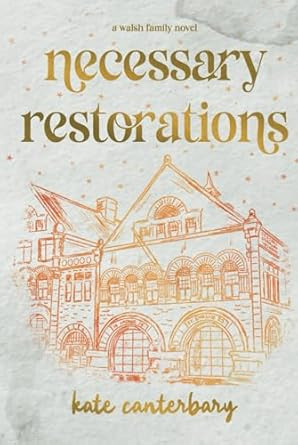 Necessary Restorations