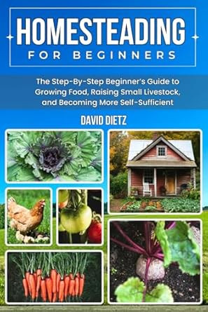 Homesteading For Beginners