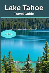Lake Tahoe Travel Guide 2025
