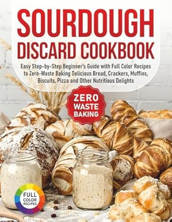 Sourdough Discard Cookbook