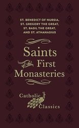 Saints of the First Monasteries