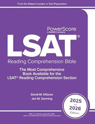 The PowerScore LSAT Reading Comprehension Bible 2025-2026