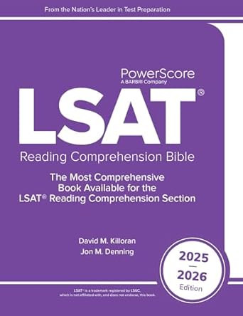 The PowerScore LSAT Reading Comprehension Bible 2025-2026