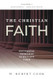 The Christian Faith Systematic Theology in Outline Form
