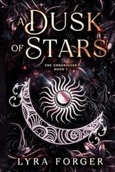 A Dusk Of Stars: The Chronicles Book 1