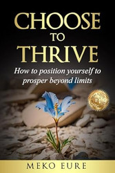 Choose To Thrive