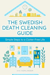 The Swedish Death Cleaning Guide