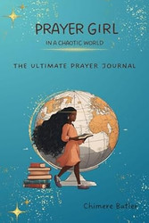 Prayer Girl In a Chaotic World